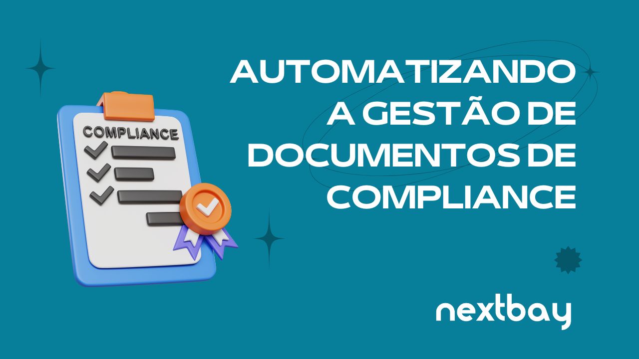 Automatizando a Gestão de Documentos de Compliance: Uma Abordagem Estratégica para Economizar Tempo e Recursos