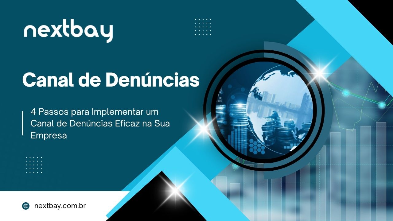 4 Passos para Implementar um Canal de Denúncias Eficaz na Sua Empresa