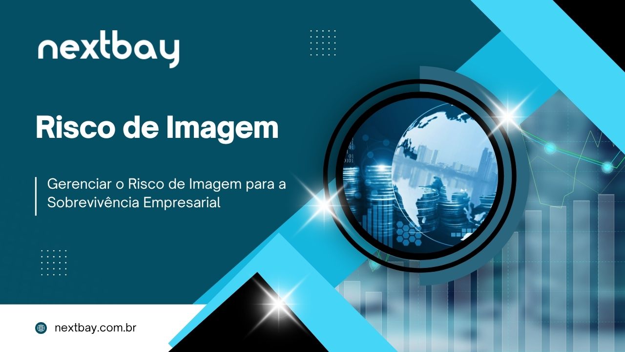 Gerenciar o Risco de Imagem para a Sobrevivência Empresarial